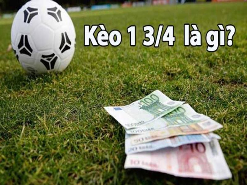 Kèo chấp 1 3/4 tại Nhatvip